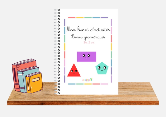 Mon livret d’activités : FORMES GÉOMÉTRIQUES